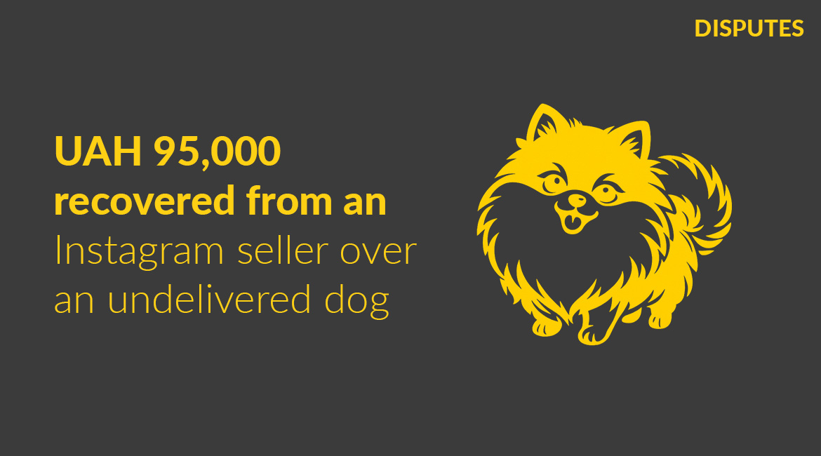 UAH 95,000 Recovered from an Instagram Seller Who Failed to Deliver a Dog to Israel and Refused to Return the Money